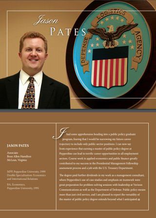 …«Государственная политика означает нечто большее, чем просто государственная служба, и я рад сообщить, что универсальность степени магистра государственной политики выходит за рамки того, что я ожидал» - подытоживает г-н Пейтс на представленной брошюре. Замечательные слова.