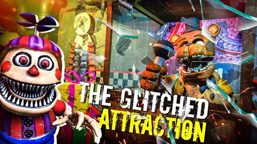 САМЫЙ ОПАСНЫЙ ФНАФ АТТРАКЦИОН ВЫШЕЛ! ► FNAF The Glitched Attraction #1