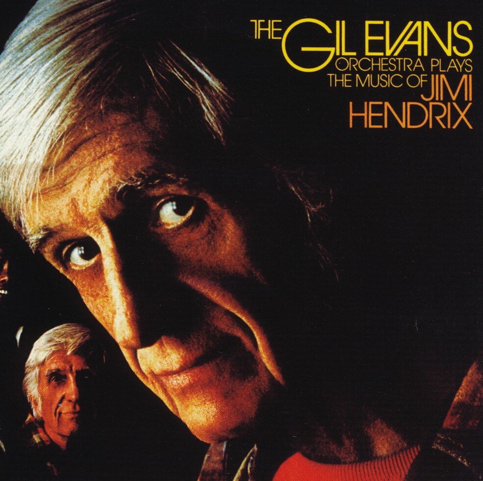 Обложка альбома Gil Evans - "The Gil Evans Orchestra Plays the Music of Jimi Hendrix"