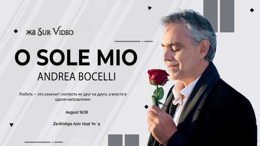 Andrea Bocelli - O Sole Mio