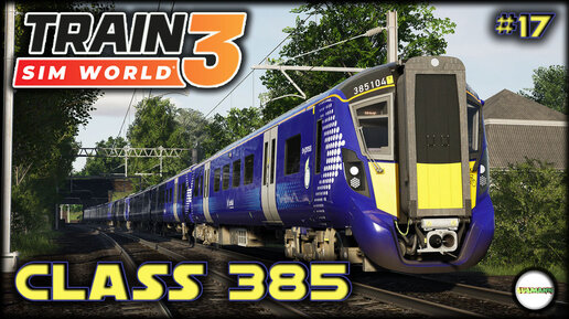 TRAIN SIM WORLD 3: SCOTRAIL EXPRESS - CLASS 385. #17