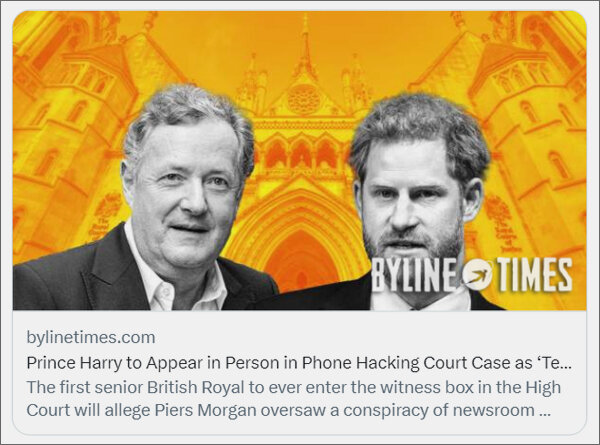 «Принц Гарри лично появится на суде по делу о взломе телефонов...» Анонс материала, посвященного очередному судебному слушанию по иску принца Гарри против Mirror Group Newspapers, в твиттере Byline Investigates (https://twitter.com/BInvestigates)