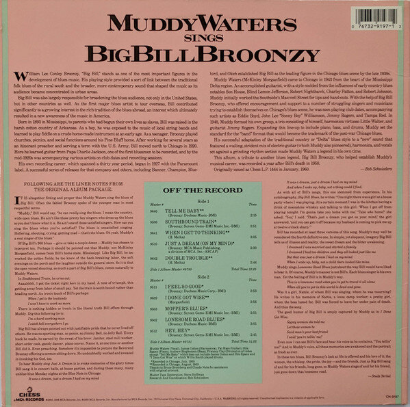 Muddy Waters Sings Big Bill первый студийный альбом блюзового музыканта Мадди Уотерса с песнями Большого Билла Брунзи , выпущенный лейблом Chess в 1960 году.-1-3