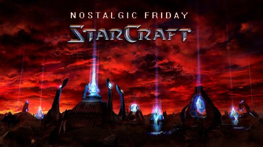 NOSTALGIC FRIDAY: STARCRAFT ===} Остатки протоссов #19