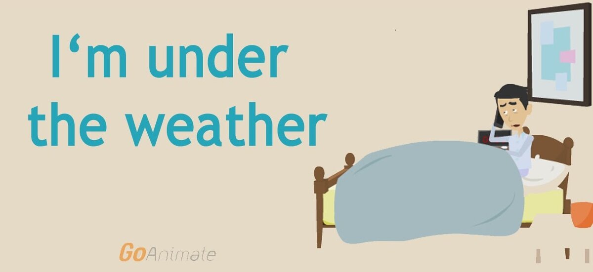 Идиома "Under the weather" значение и примеры English Bird Дзен