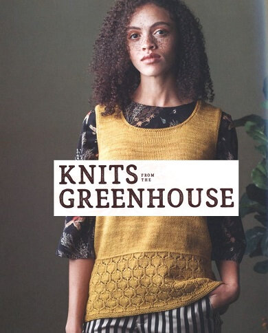 Knits from the Greenhouse