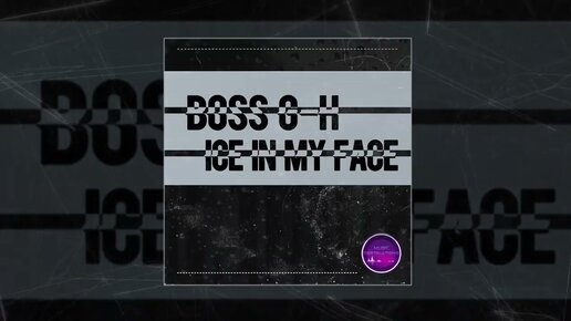 Boss G-H - Ice in My Face (Официальная премьера трека)