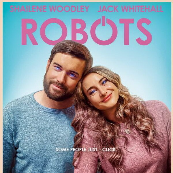     Шейлин Вудли и Джек Уайтхолл пытаются уничтожить своих двойников в трейлере «Неидеальные роботы»