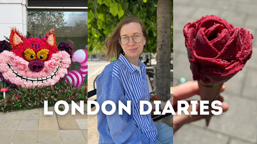 Неделя со мной в Лондоне | Chelsea in Bloom | Kings Cross