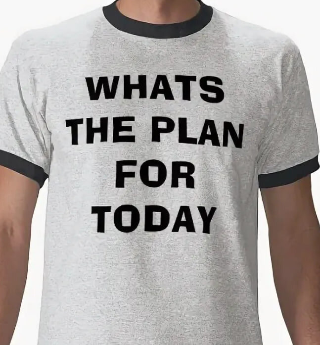 Today today much. Plan for today. Plan for today картинка. Plan for today принт. Plan for today PNG.