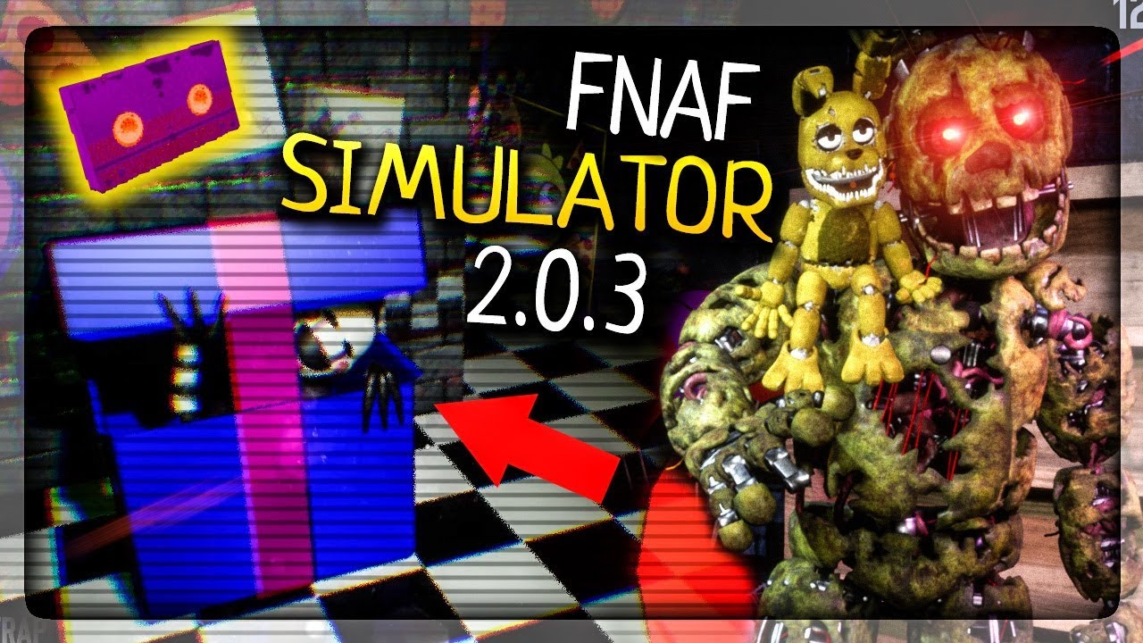 НАШЁЛ МАРИОНЕТКУ И 5/6 КАССЕТ! ФНАФ СИМУЛЯТОР 2.0.3 ▶️ FNAF Simulator 2.0.3