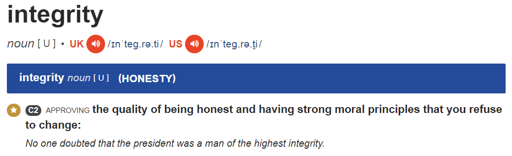 СALD https://dictionary.cambridge.org/dictionary/english/integrity 