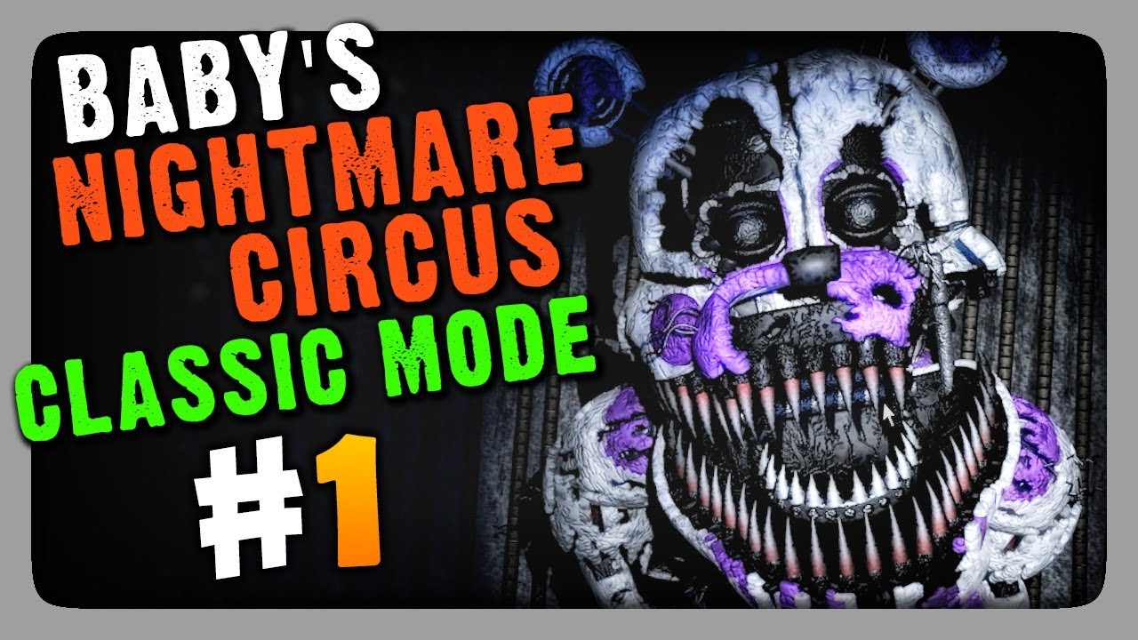 Babys Nightmare Circus: Classic Mode Прохождение 1 ✓ НОЧИ 1 и 2 | The  NeptooN – Игровой Хоррор-FNAF Канал | Дзен