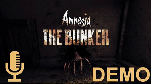 🔊Amnesia: The Bunker▶Демо очень интересного ужастика.