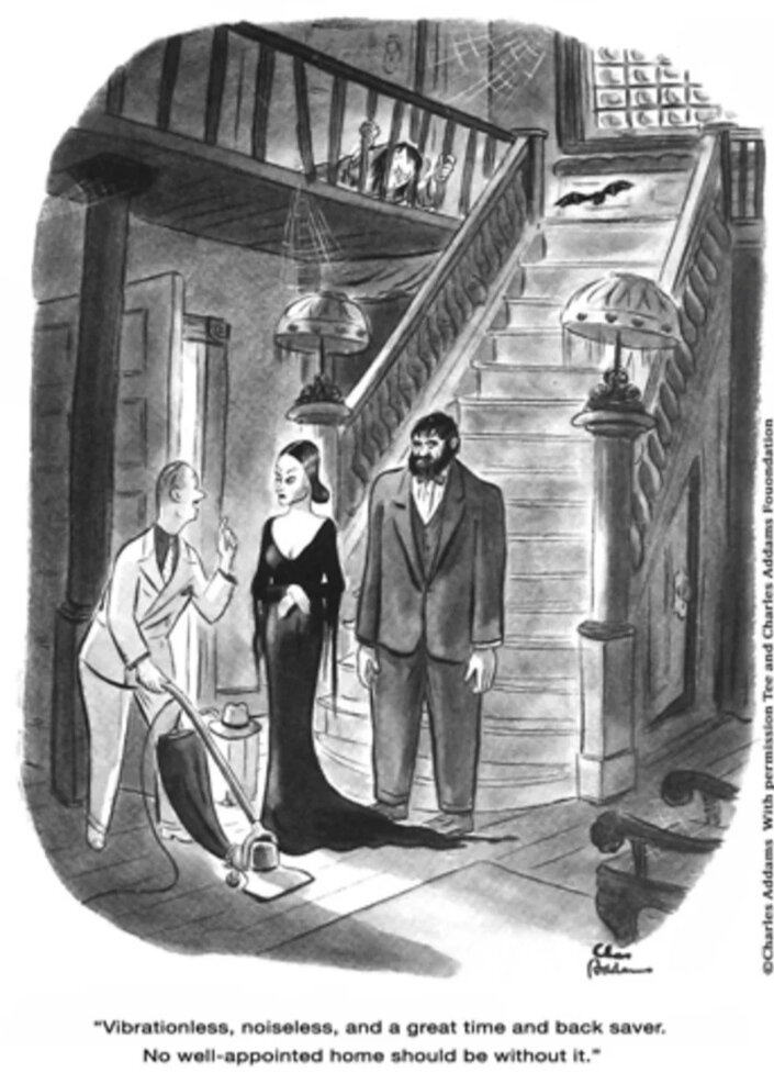 
1938 год: в журнале The New Yorker появляется первый однопанельный комикс с героями, которых позже будут знать как «Семейку Аддамс». В нем ушлый продавец пытается убедить клиентов в том, что его пылесос совершенно не шумит, не вибрирует и вообще ни один уважающий себя дом без такого обойтись не может. Вот только рассказывает он все это жутко выглядящей паре посреди старого готического дома со свисающей с потолка паутиной. В женщине легко угадывается Мортиша Аддамс. Правда, ее пока так не зовут. 

