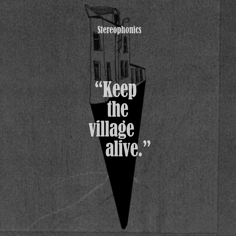 Stereophonics «Keep The Village Alive» (p) 2015