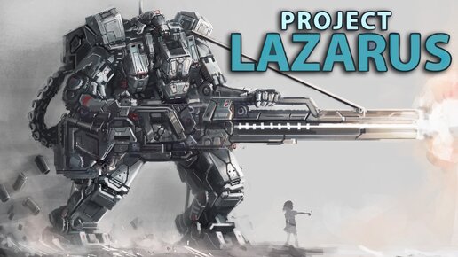 Project Lazarus - Меха Робот Страйкер против орд монстров - DEMO