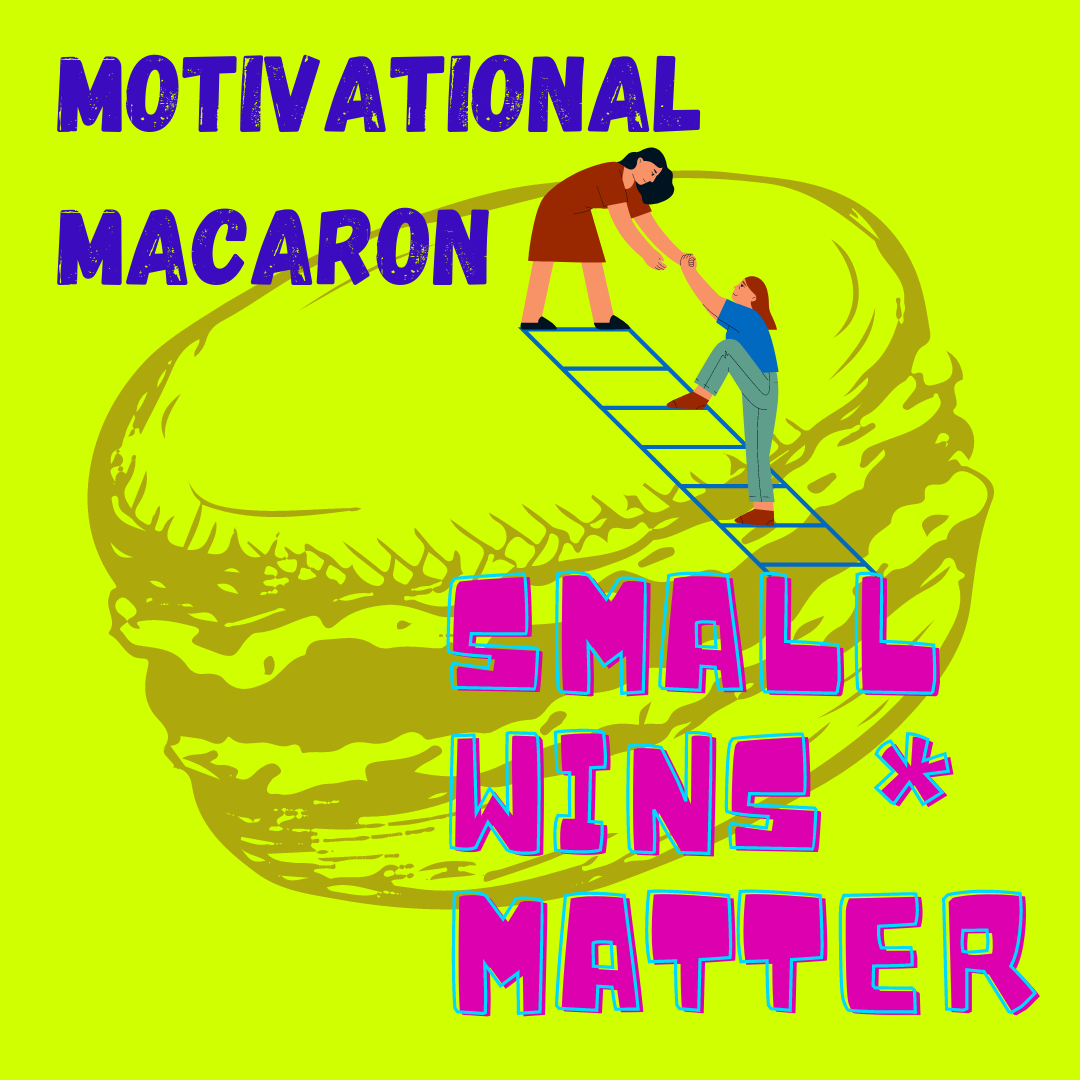 Small wins matter -  маленькие победы имеют значение.