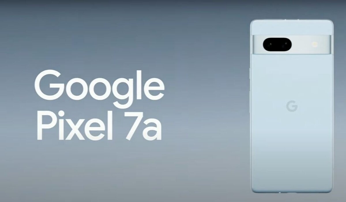 Представлен Google Pixel 7a. Экран OLED 6,13 дюйма 90 Гц, топовая SoC  Tensor G2, 64 Мп, IP67 и 4385 мА·ч за 500 долларов | iXBT.com | Дзен