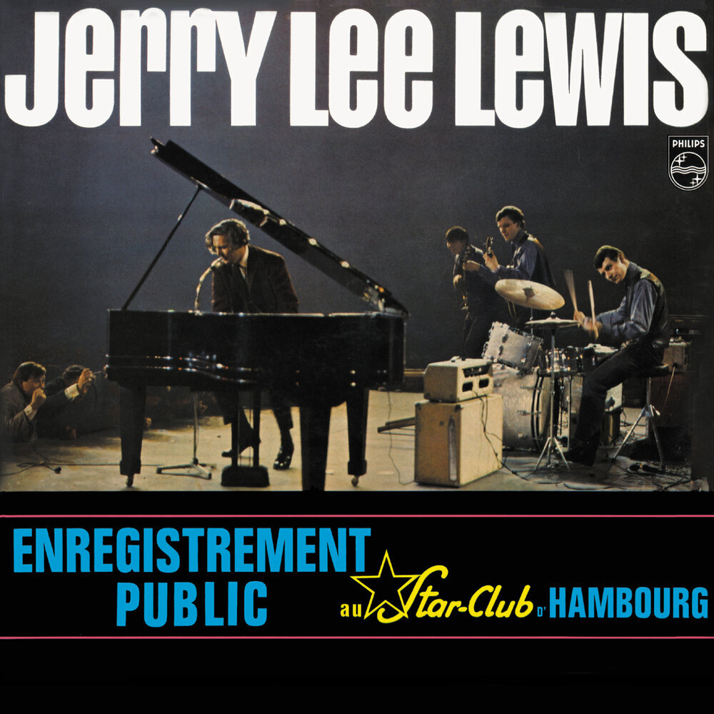 Jerry Lee Lewis "Live At The Star Club, Hamburg" 1965