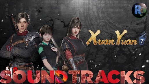 Xuan Yuan Sword VII 🎶 OST 🎶 #RitorPlay