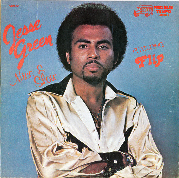Jesse Green - Nice And Slow 