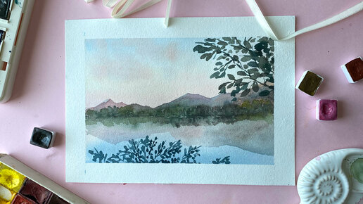 Как нарисовать летний пейзаж акварелью. Рисуем горы и озеро