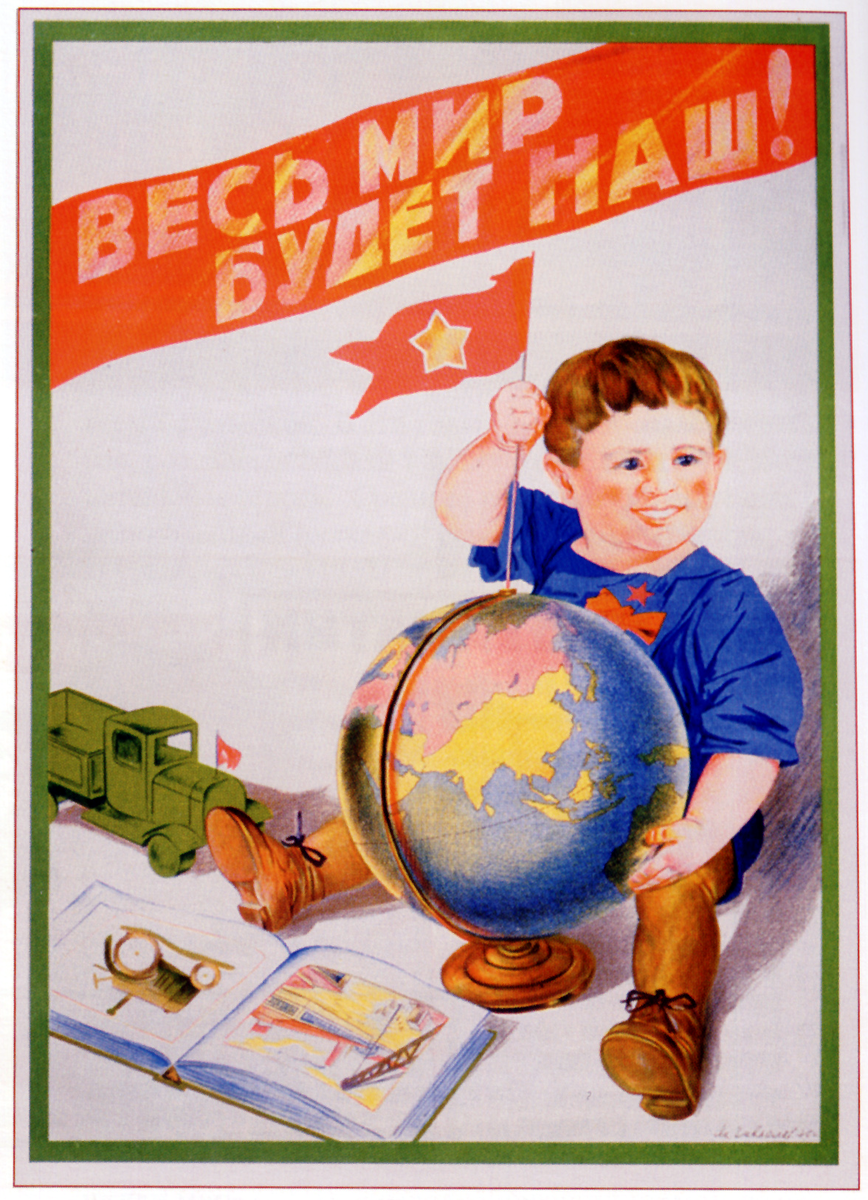 Плакат прошлых лет. Плакат. Советские плакаты. Советский плакат весь мир будет наш. Миру мир советские плакаты.
