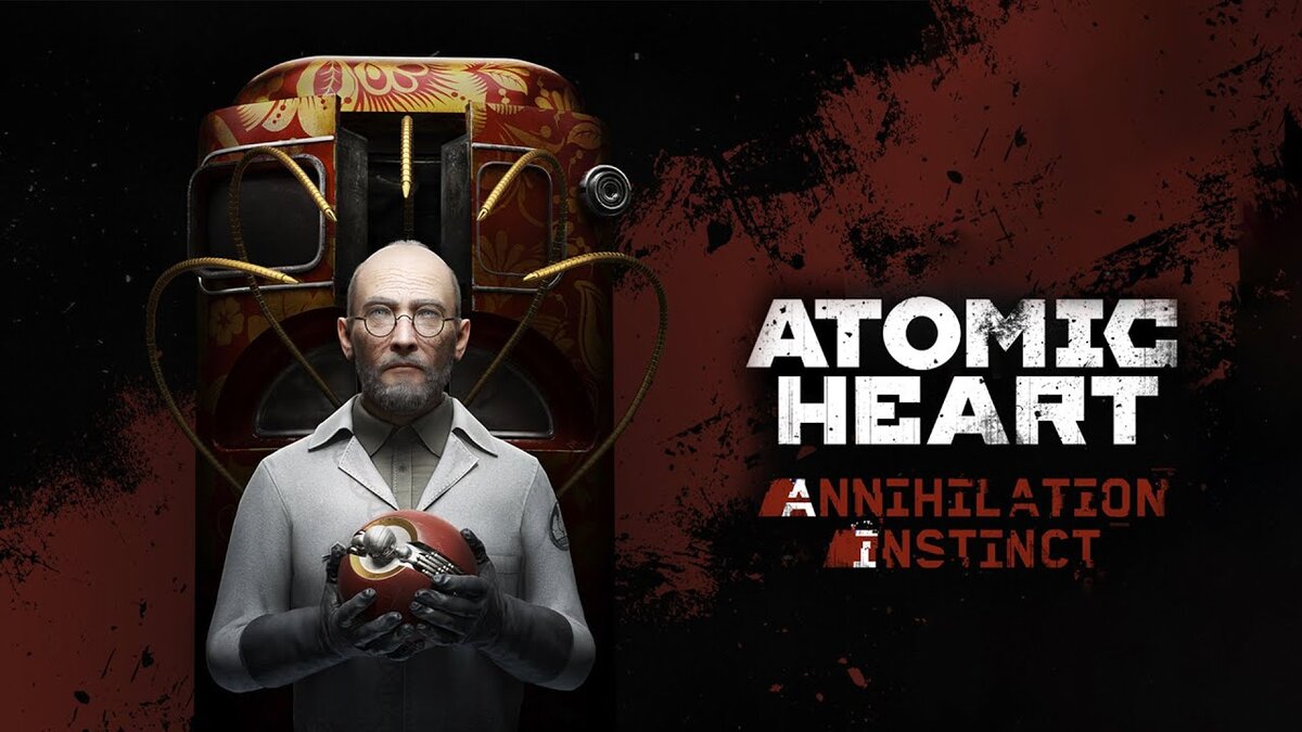 Сюжет Atomic Heart: Инстинкт истребления | МИРный воитель | Дзен