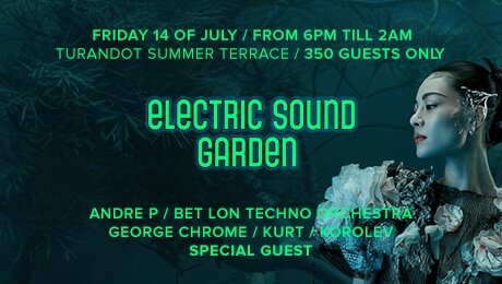 ELECTRIC SOUND GARDEN - 14 июля в пятницу, Москва, ресторан "ТУРАНДОТ".