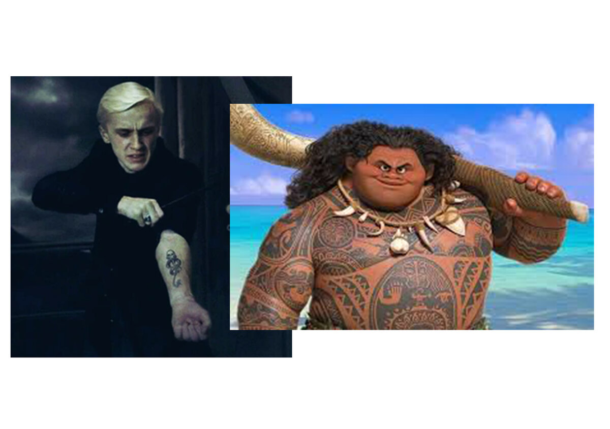 Драко Малфой с татуировкой Черная метка (фильм "Гарри Поттер и Принц полукровка"), могущественный полубог Мауи (мультфильм "Моана")