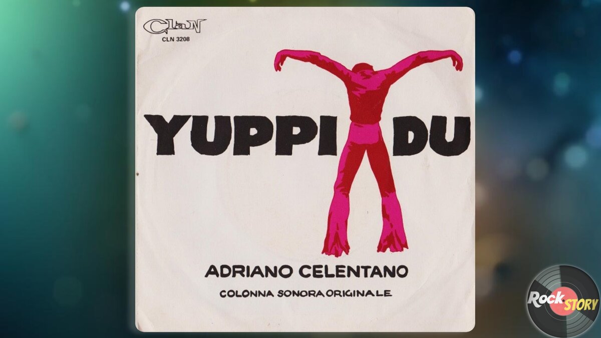 На фотографии обложка альбома Adriano Celentano - Yuppi du