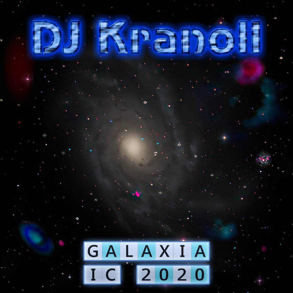 Обложка альбома DJ Kranoll - Galaxia IC 2020. Дата релиза 25 июня 2020 года.