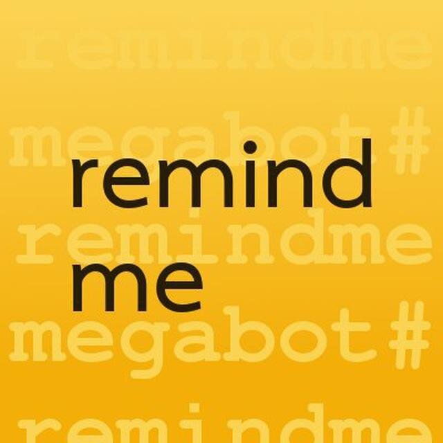Напомни мне(remind me)
